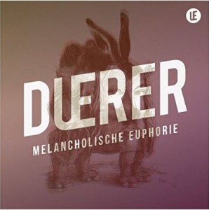 Duerer - Melacncholische Euphorie 2014 - Bass
