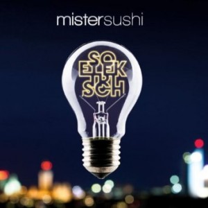 Mister Sushi - So Elektrisch 2009 - Bass/Produktion